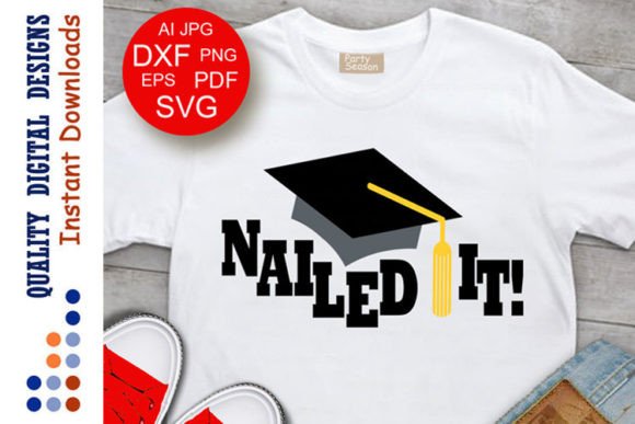 Nailed It Sign Graduation Cup Prom Print